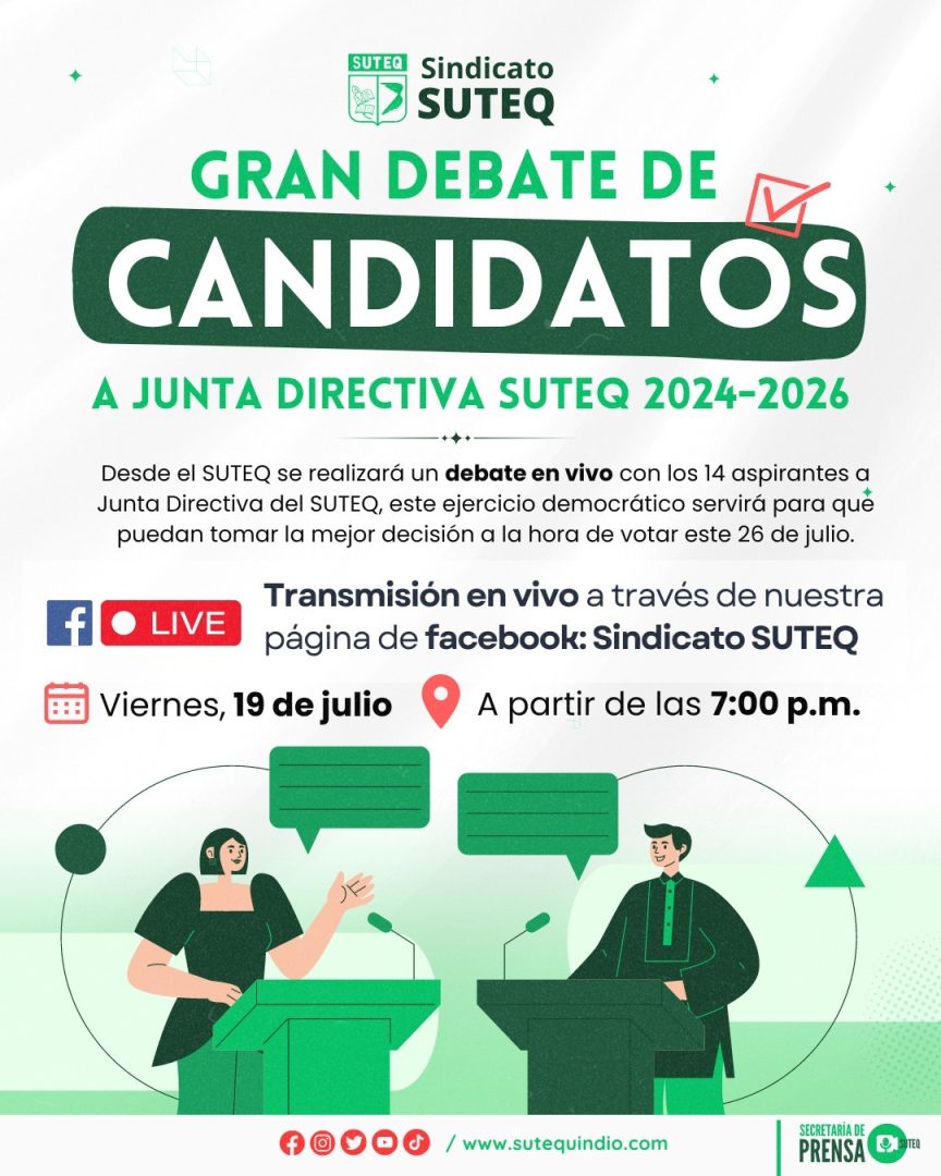 Gran debate de candidatos a Junta Directiva SUTEQ 2024-2026